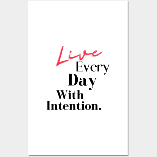 Live Every Day With Intention. Posters and Art